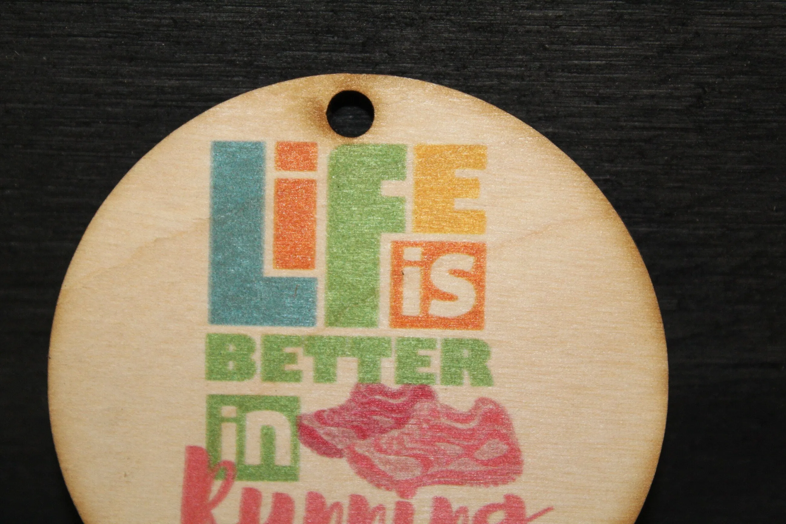 Life Is Better In Running Shoes Track and Field Race Runner Gift Tag Christmas Ornament Award WoodSlice Tennis Shoes Work Out KeyChain